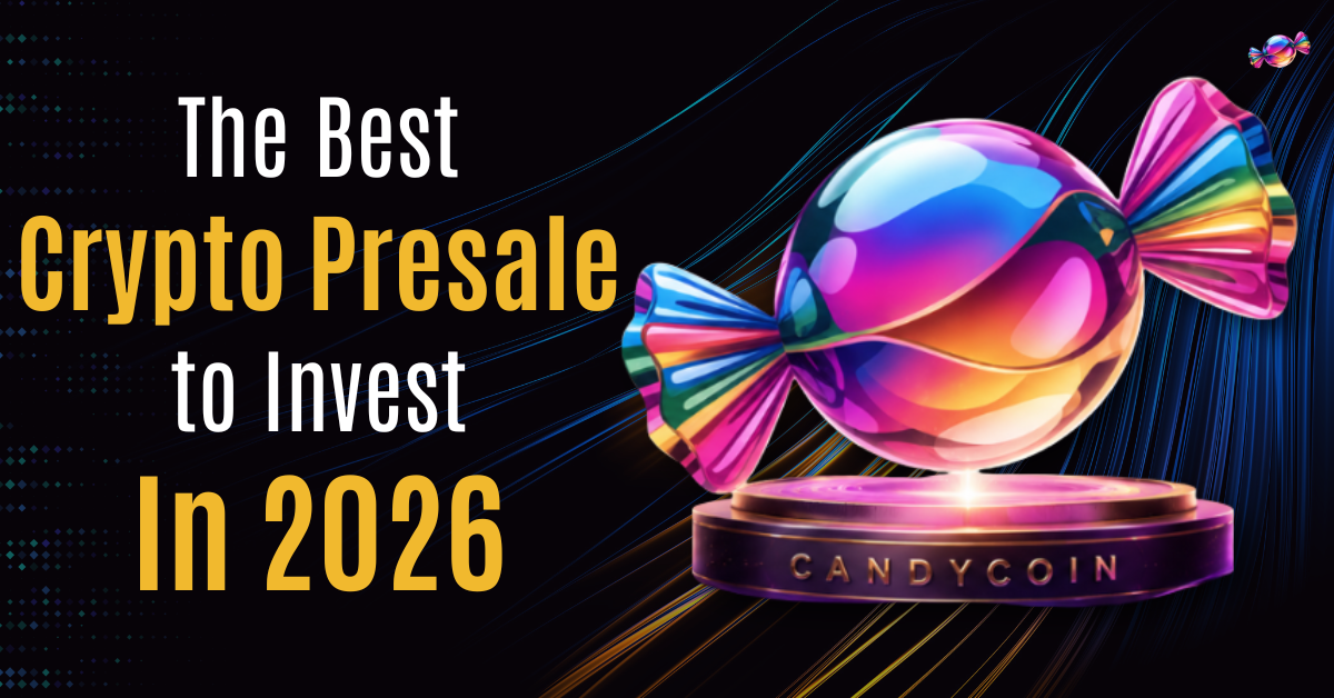 Best Crypto Presale to Invest in 2026: Why Candy Coin Could Be the Next Big Thing