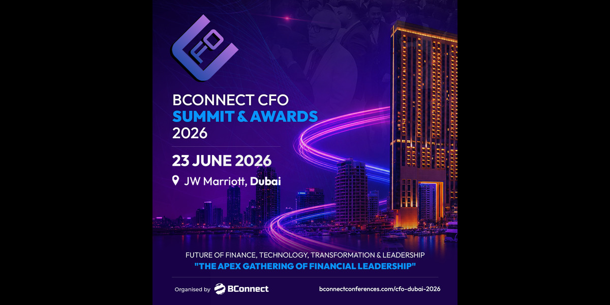 BConnect CFO Summit & Awards 2026 to Unite the Region's Top Finance Leaders in Dubai
