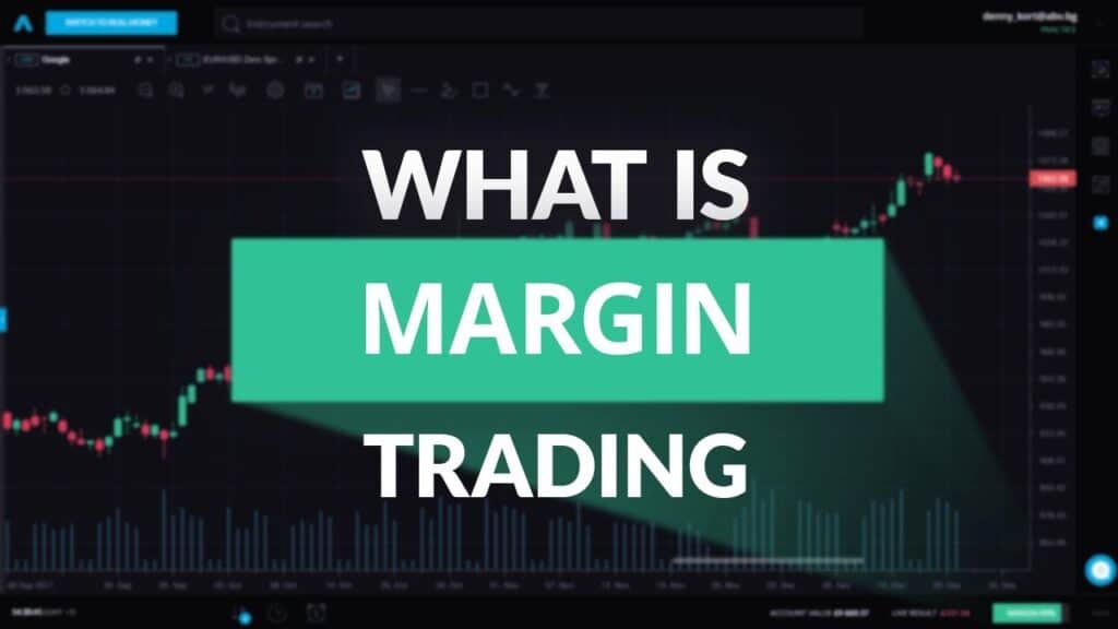 What is Margin Trading?