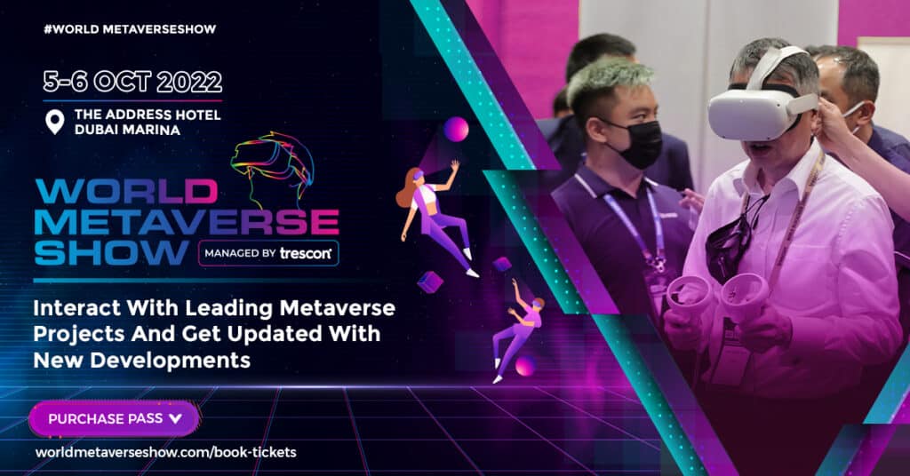 More than 500 industry experts and influencers set to redefine brand-customer dynamics at the World Metaverse Show in Dubai on October 5-6 2022