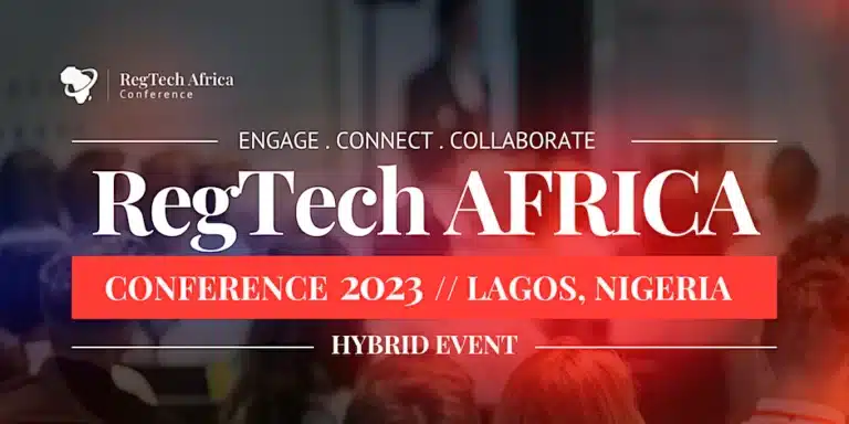 REGTECH AFRICA CONFERENCE SET TO ELEVATE NATIONAL POLICY ON FINANCIAL INCLUSION, CONSUMER PROTECTION AND CYBERSECURIT