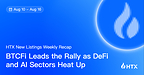 HTX Hot Listings Weekly Recap (Aug 10-16): BTCFi Leads the Rally as DeFi and AI Sectors Heat Up
