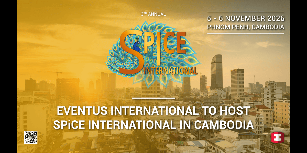 SPiCE International 2026 Heads to Phnom Penh, Bringing Industry Focus to Cambodia’s Next Chapter