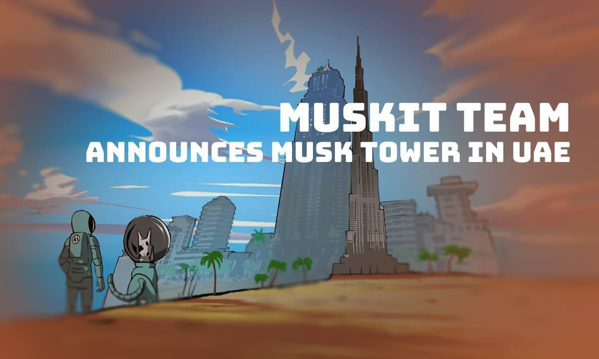 MuskIt Team Announces Musk Tower: UAE’s Upcoming Global Innovation And Crypto Hub - BitcoinWorld