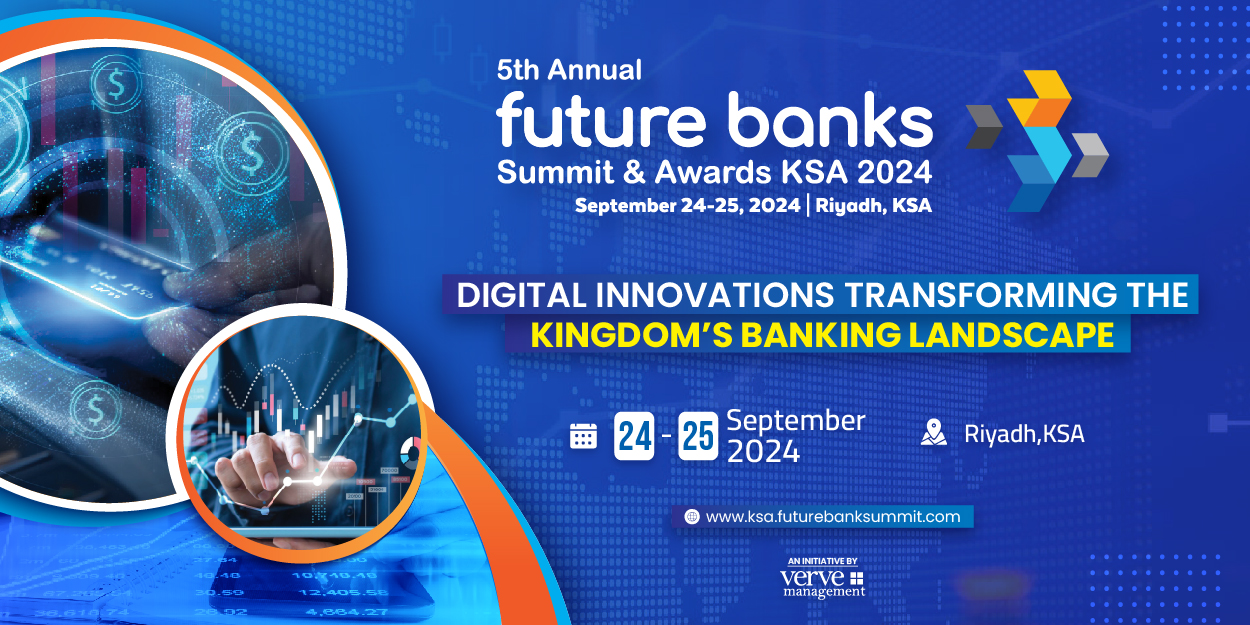 5th Annual Future Bank Summit & Awards KSA 2024