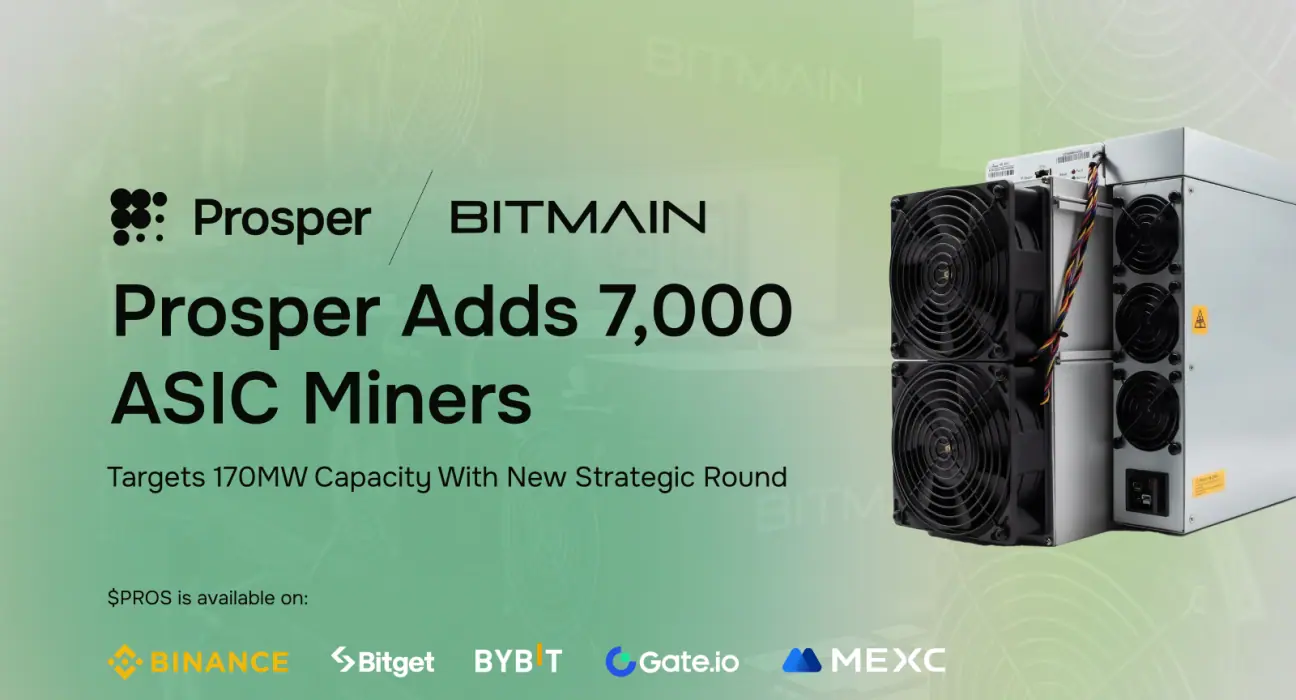 Prosper Acquires 7,000 ASIC Miners from BITMAIN and Secures Strategic Funding to Democratize Bitcoin Mining