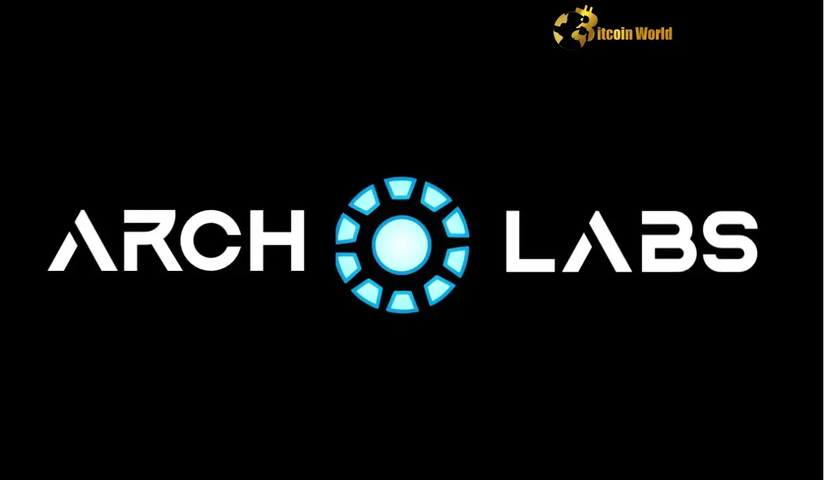 Arch Labs Unveils Impressive $13M Series A to Revolutionize Bitcoin Infrastructure