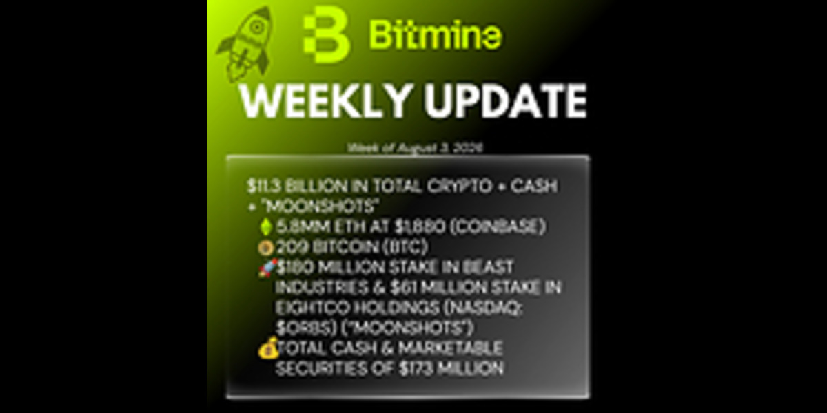 Bitmine Immersion Technologies (BMNR) Announces ETH Holdings Reach 5.8 Million Tokens, and Total Crypto and Total Cash Holdings of $11.3 Billion