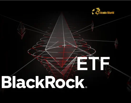 Crucial Ethereum ETF Update BlackRock Files for In-Kind Creation, Boosting Approval Hopes