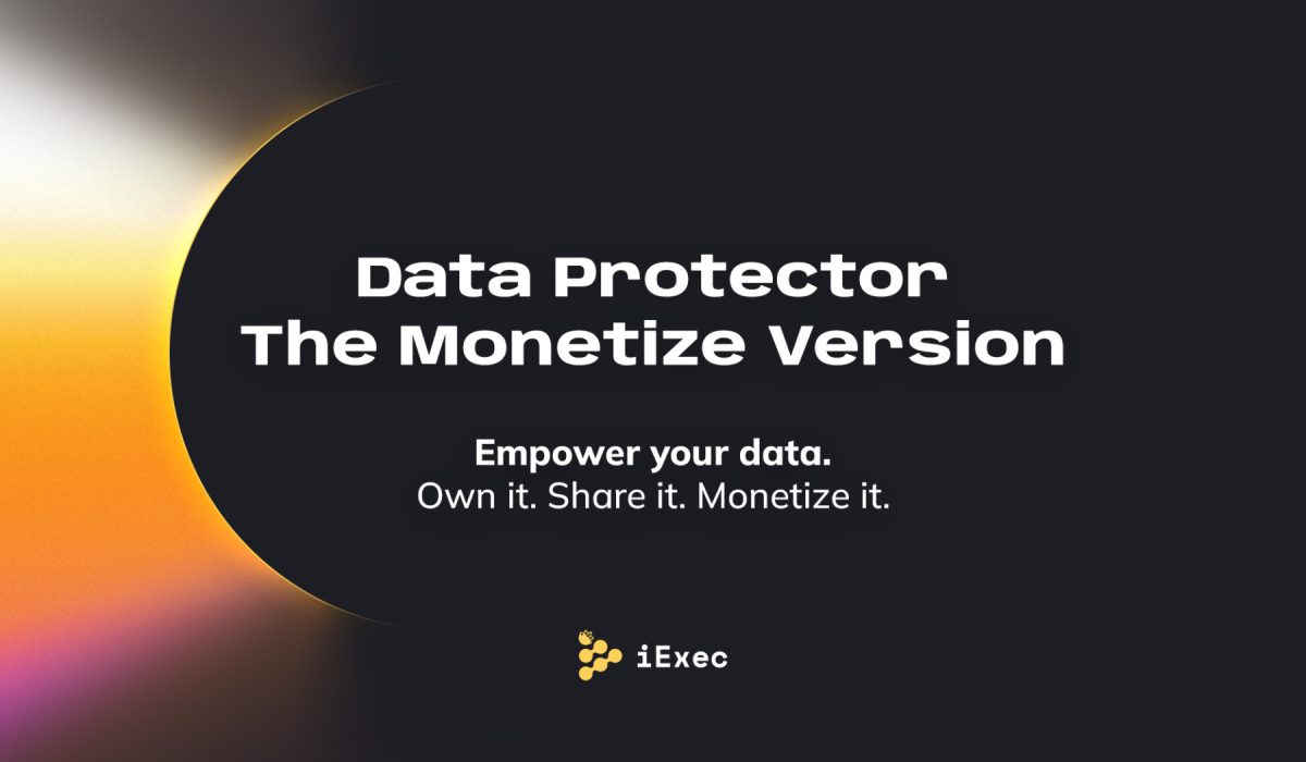 iExec Launches Enhanced DataProtector: Revolutionizing Web3 Monetization & Ownership