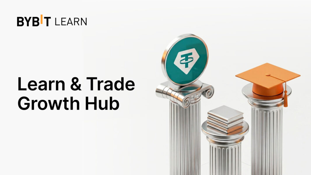 Bybit Launches Learn & Trade Growth Hub to Guide Users From Education to Trading With Rewards