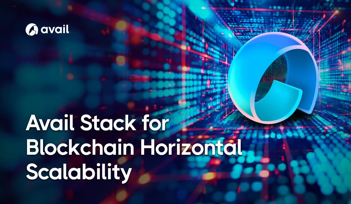 Avail Goes Full Stack to Capture $300bn Global Blockchain Infra Market