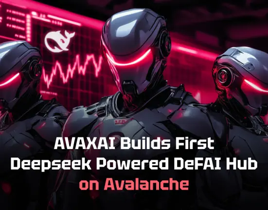 AVAXAI Builds First Deepseek Powered DeFAI Product
