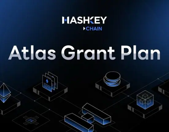 HashKey Chain Launches $50 Million Atlas Grant Program to Empower Global Web3 Developers