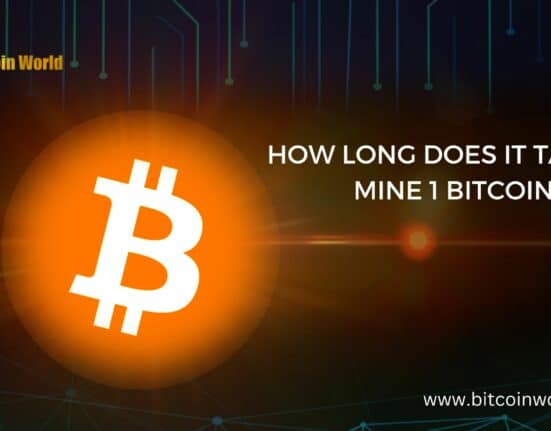 How Long does it take to mine 1 Bitcoin