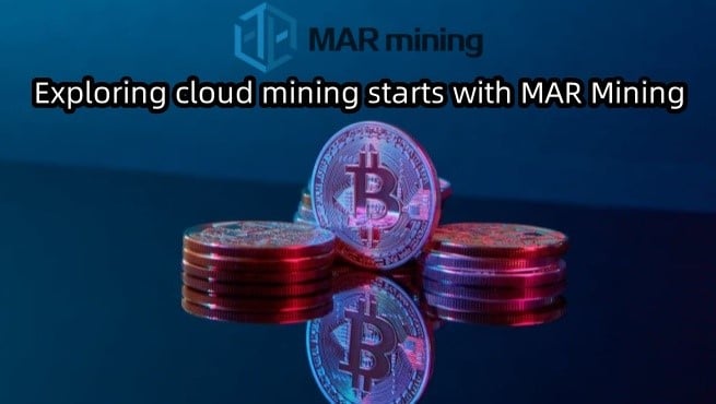 MAR Mining Launches Cloud Mining Contract, Earn $300-1,000 Daily