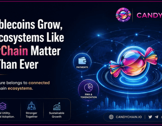 As Stablecoins Grow, Why Ecosystems Like CandyChain Matter More Than Ever