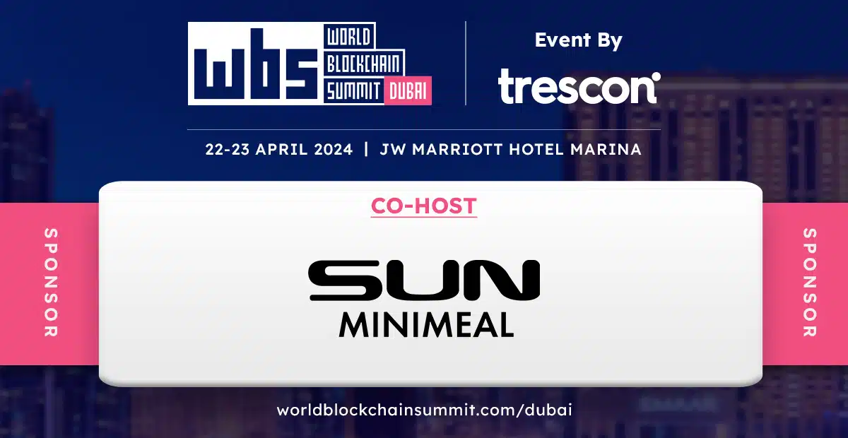 Dubai Welcomes the 29th World Blockchain Summit, Featuring SUN Minimeal as Co-Host