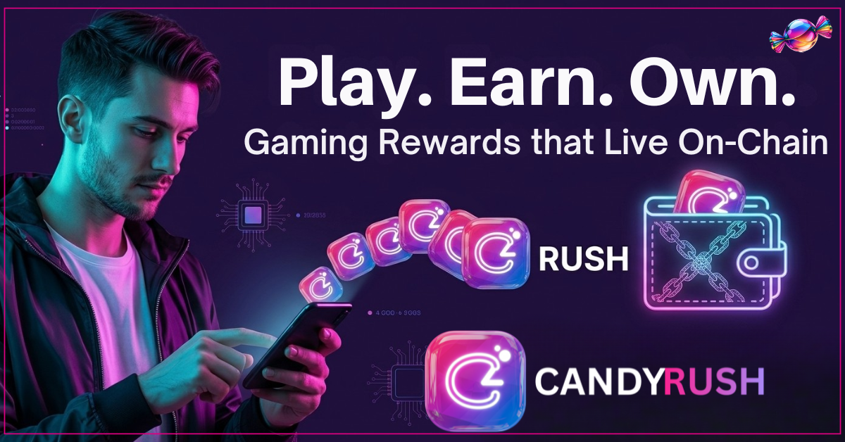CandyRush - The Social Earning Platform Where Gaming Time Becomes Blockchain Wealth
