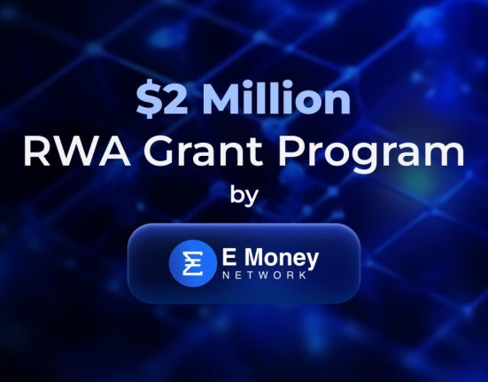 E Money Network launches $2 MILLION RWA Grant Program to spearhead RWA ecosystem
