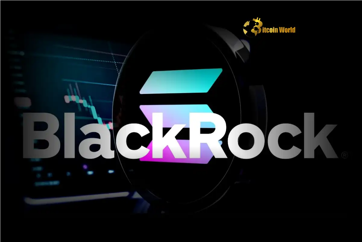 Revolutionary Expansion: BlackRock’s BUIDL Fund Unleashes on Solana Blockchain