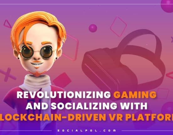 Sociapol: Revolutionizing Gaming and Socializing with Blockchain-driven VR Platform