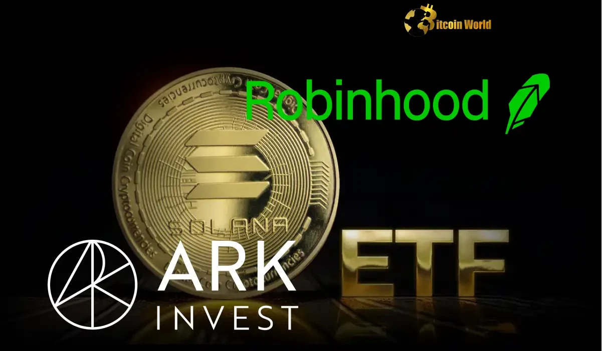 Strategic Crypto Shift: Ark Invest Buys Robinhood & Solana ETF, Trims Bitcoin ETF Holdings
