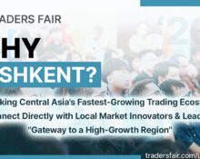 Global Financial Ecosystem Converges in Tashkent as Central Asia&rsquo;s Trading Hub Expands: Uzbekistan Traders Fair 2026