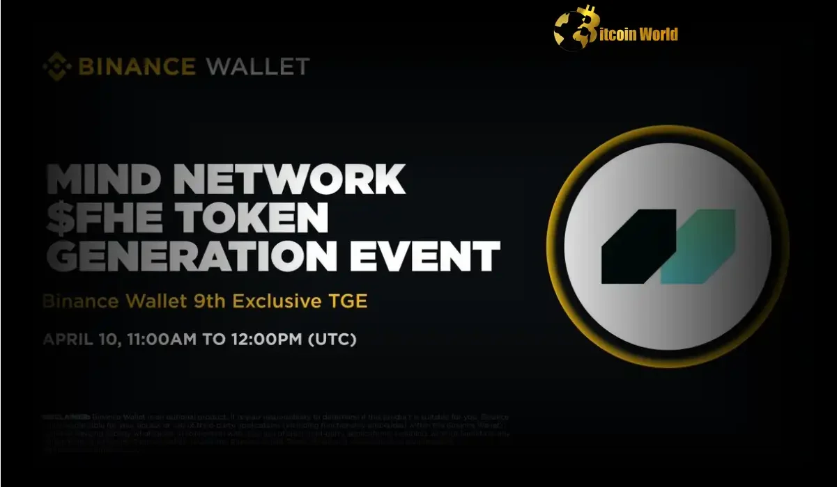 Unmissable Opportunity Mind Network’s FHE Token TGE via Binance Wallet Launches April 10