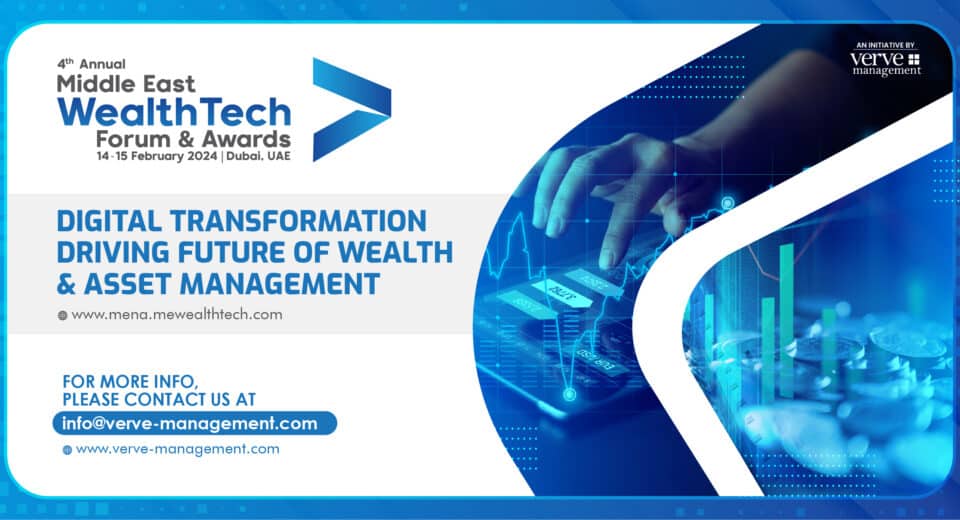 4th Annual Middle East WealthTech Forum & Awards 2024: Shaping The ...