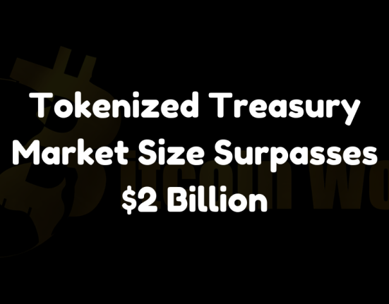 Tokenized US Treasury Market Surpasses $2 Billion