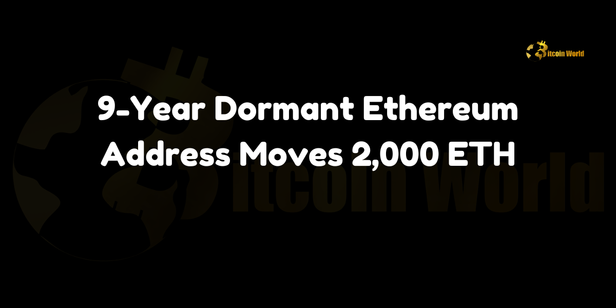 9-Year Dormant Ethereum Address Moves 2,000 ETH