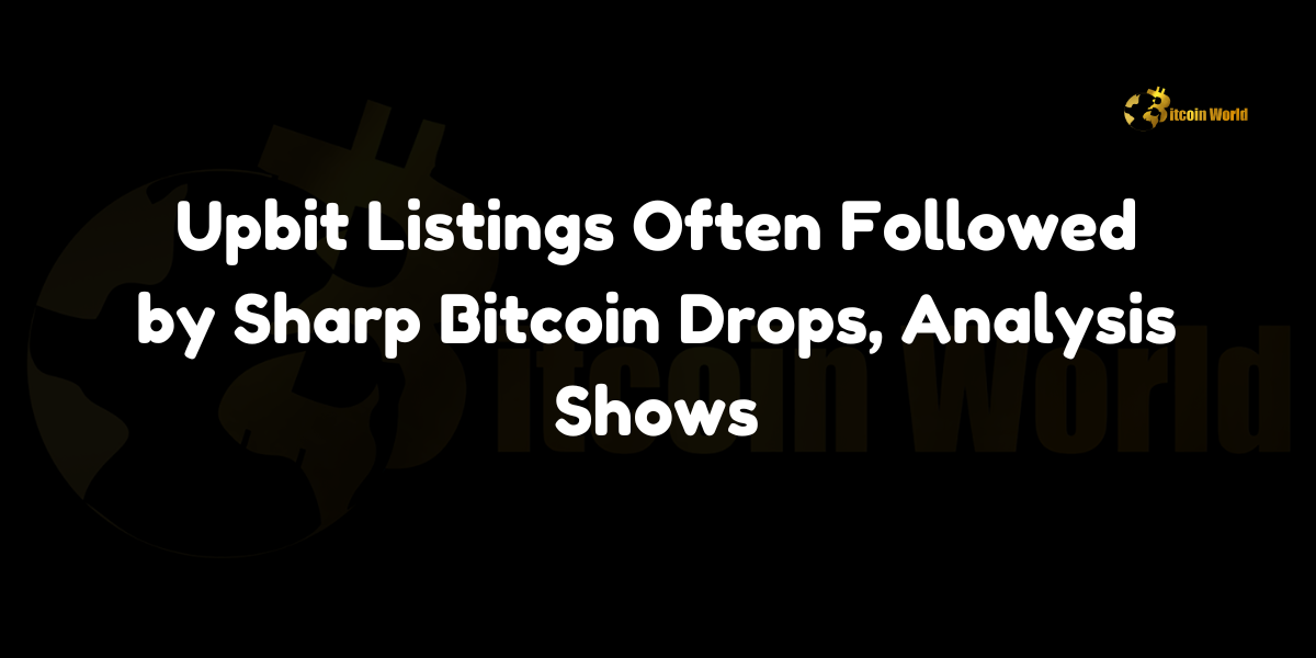 Analysis reveals that Bitcoin prices often drop sharply following Upbit Exchange listings.