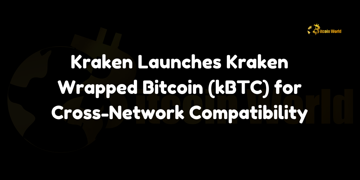 Kraken launches kBTC