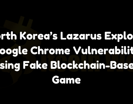 North Korea’s Lazarus Group exploited a Google Chrome zero-day vulnerability through a fake blockchain-based game to install spyware and steal cryptocurrency wallets.