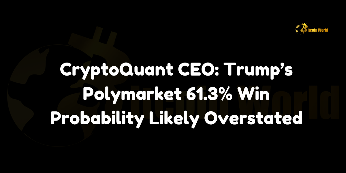 CryptoQuant CEO Ju Ki-young claims Trump’s Polymarket 61.3% win probability is likely overstated.