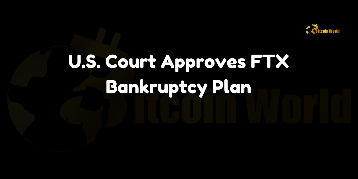 FTX bankruptcy plan approval