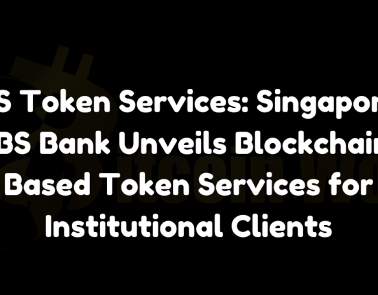 DBS Token Services: Singapore’s DBS Bank launches blockchain-based token services for institutional clients. Enhance liquidity and streamline workflows today.