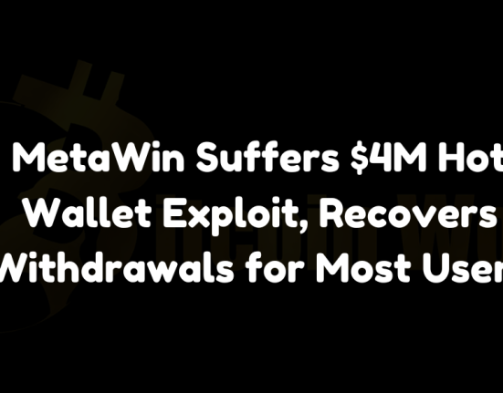 MetaWin, an online casino platform, suffers a $4M hot wallet exploit.