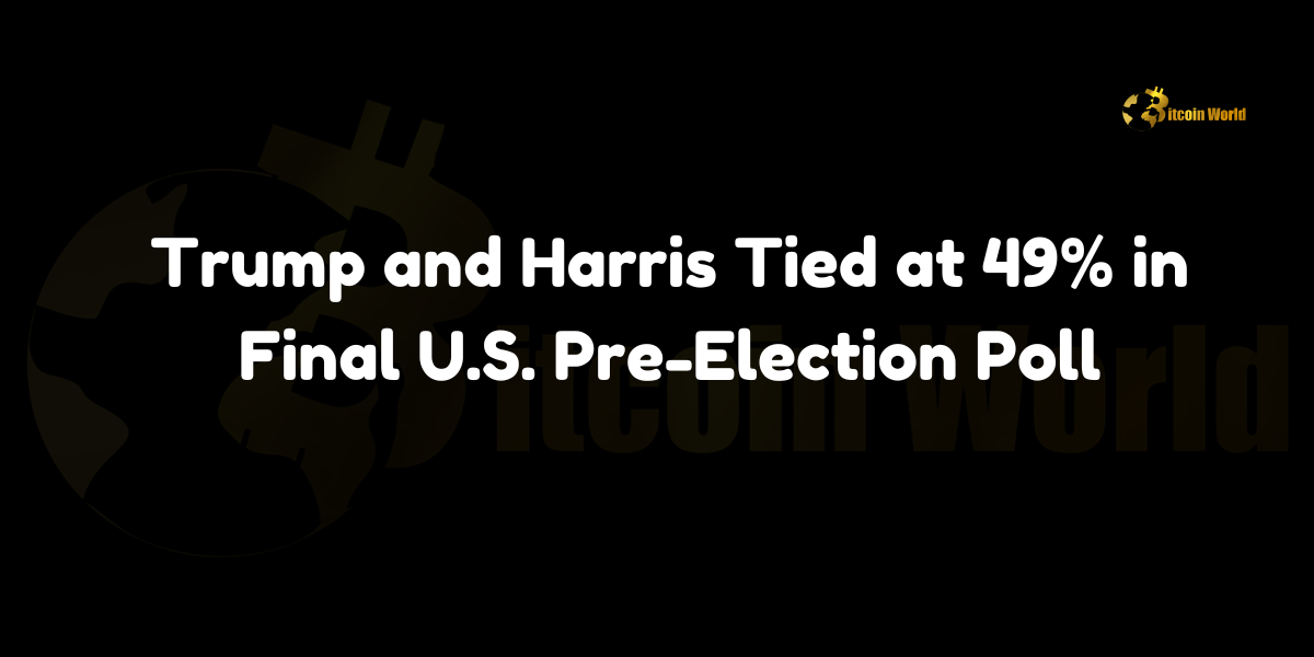 Final pre-election poll shows Trump and Harris tied at 49% among likely voters