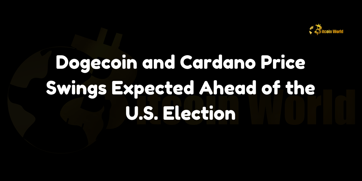 Dogecoin and Cardano Price Swings Expected Ahead of the U.S. Election