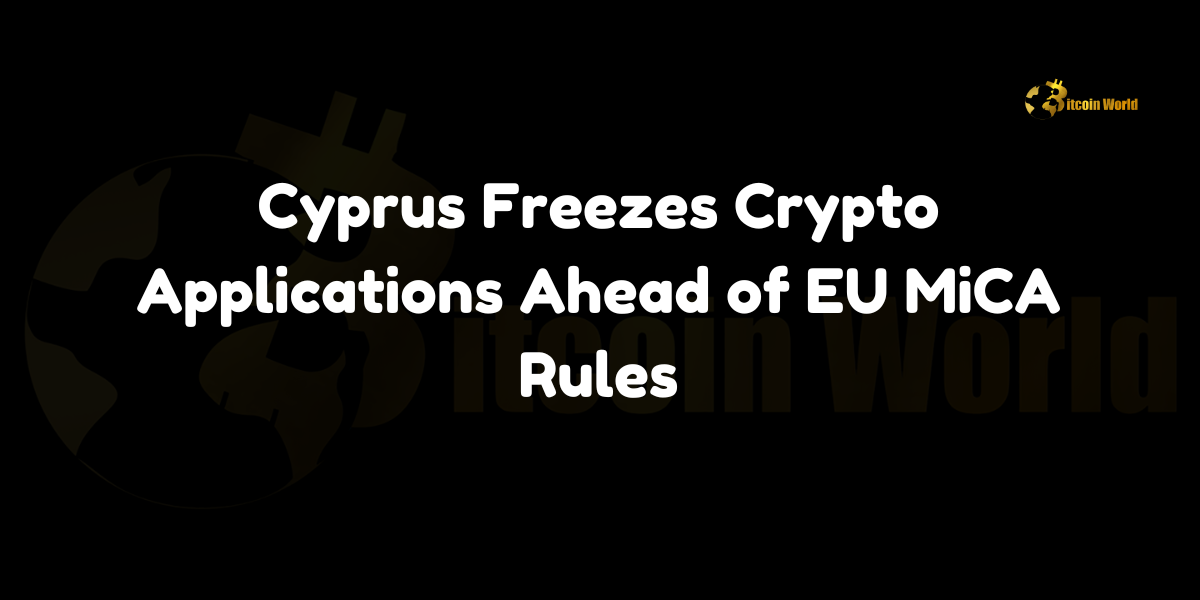 Cyprus freezes crypto applications ahead of MiCA rules, set for implementation on Dec. 30