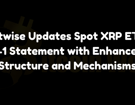 Bitwise updates Spot XRP ETF S-1 statement with detailed structure, custody, and redemption mechanisms. Learn about the latest developments in XRP ETFs