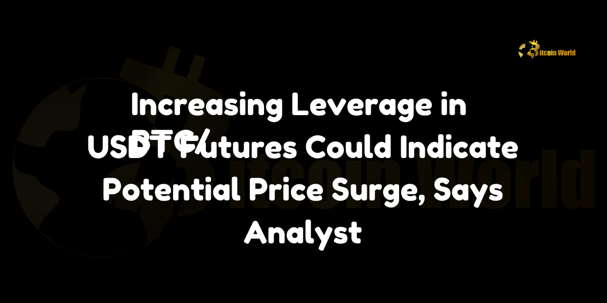 Increasing Leverage in BTC/USDT Futures Could Indicate Potential Price Surge, Says Analyst logo