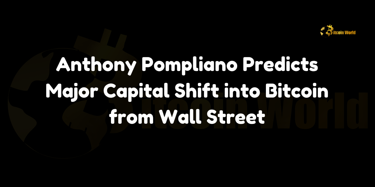 Anthony Pompliano forecasts a major influx of Wall Street capital into Bitcoin, highlighting its simplicity and resistance to fiat policies. Explore the potential impact on Bitcoin's growth and market dynamics