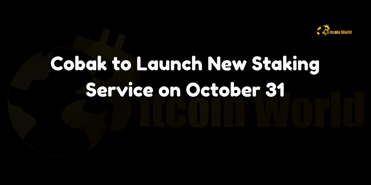 Cobak to Launch New Staking Service on October 31