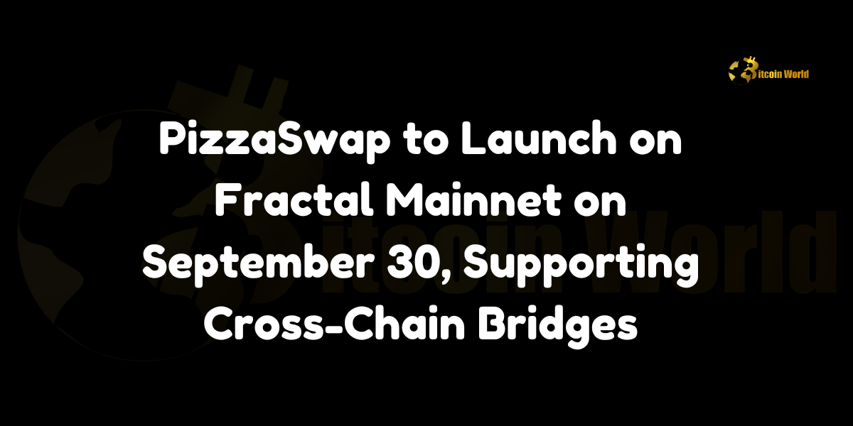 PizzaSwap to Launch on Fractal Mainnet