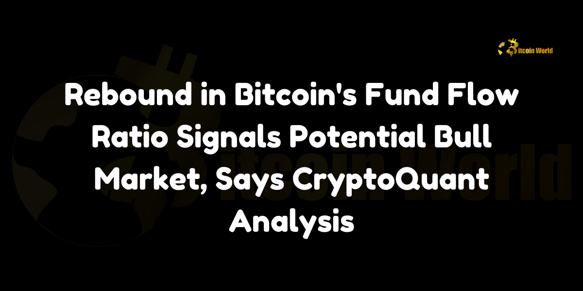 Rebound in Bitcoin Fund Flow Ratio