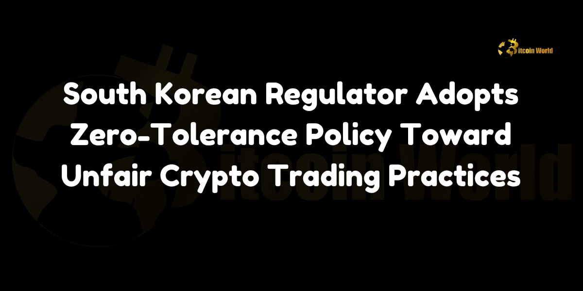 South Korean Regulator Adopts Zero-Tolerance