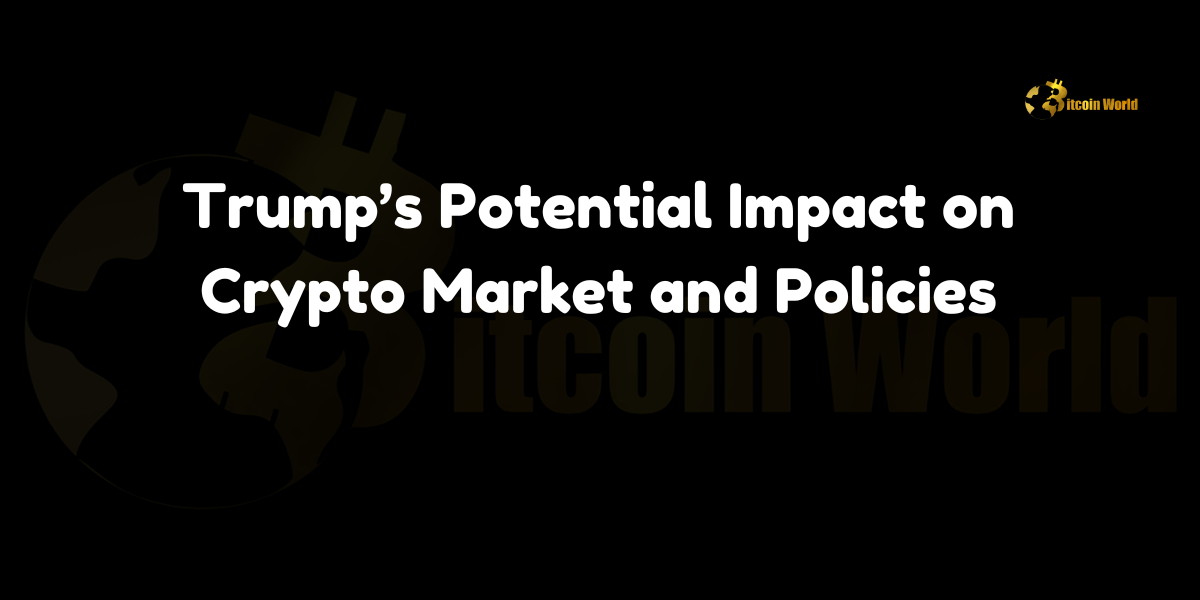 Trump's potential impact on the crypto market and policies, including pro-crypto initiatives, regulatory changes, and market growth prospects.